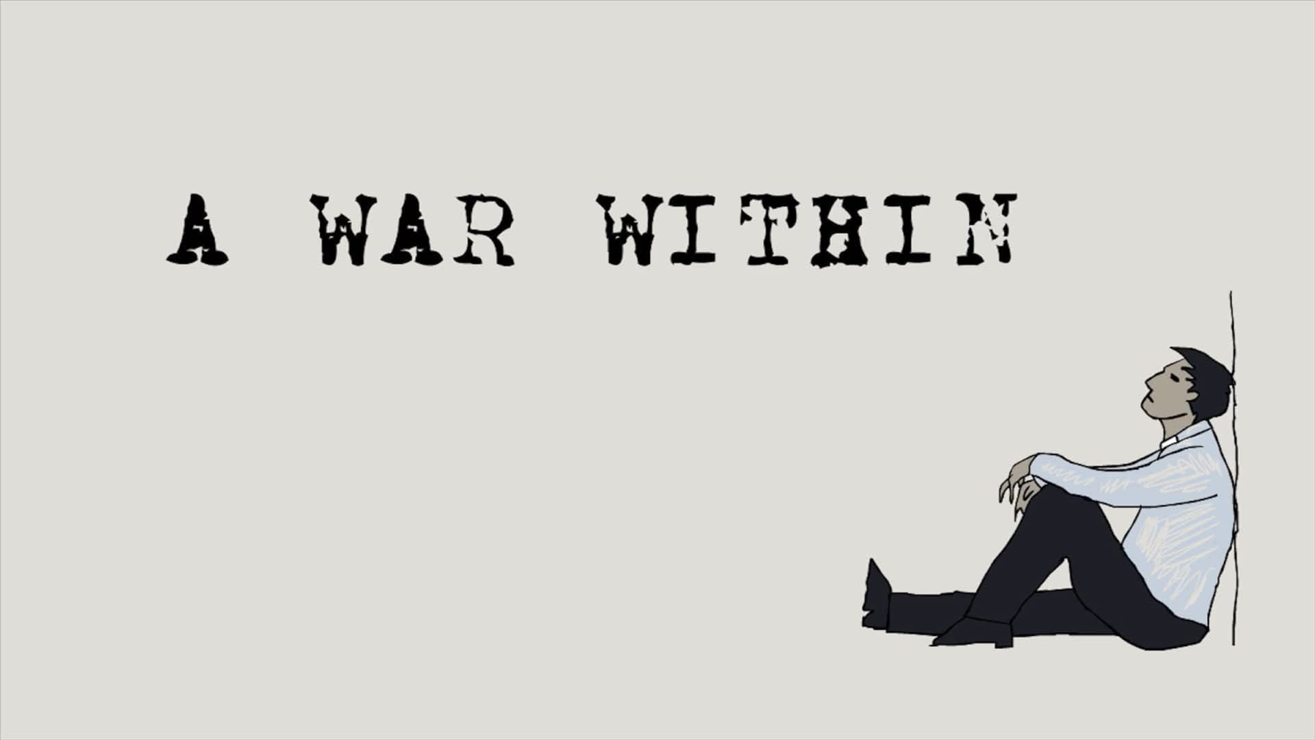 A War Within, animation by Fettle Animation